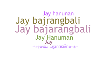 Nickname - Jayhanuman