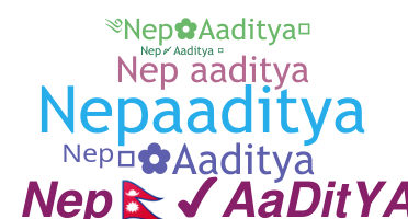 Nickname - NepAaditya