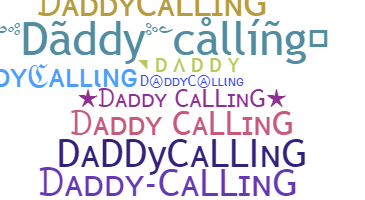 Nickname - Daddycalling