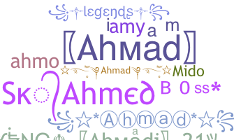 Nickname - Ahmad