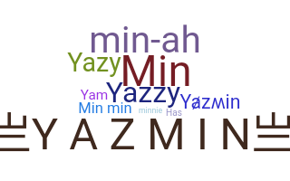 Nickname - Yazmin