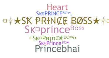 Nickname - SKPrinceBoss