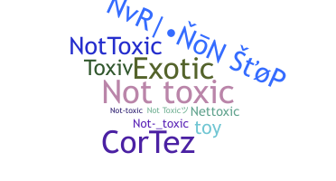 Nickname - Nottoxic