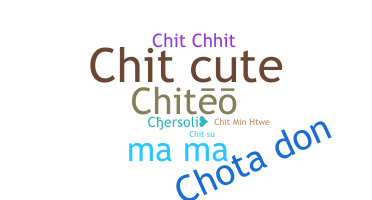 Nickname - chit