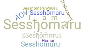 Nickname - Sesshomaru