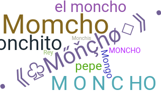 Nickname - Moncho