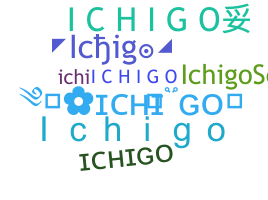 Nickname - Ichigo