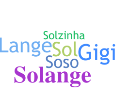 Nickname - Solange