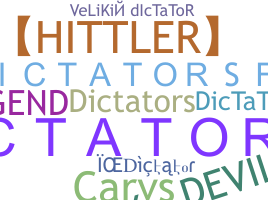 Nickname - Dictator