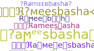 Nickname - Rameesbasha
