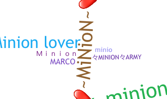 Nickname - Minion