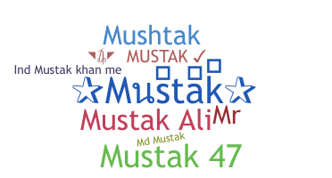 Nickname - Mustak