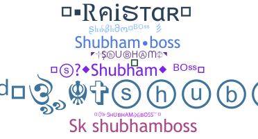 Nickname - Shubhamboss