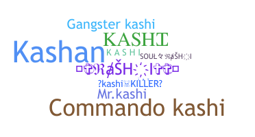 Nickname - Kashi