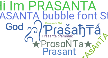 Nickname - Prasanta