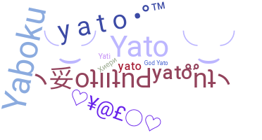 Nickname - Yato