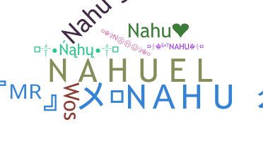 Nickname - Nahu