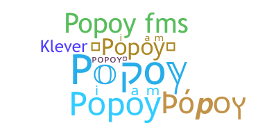 Nickname - Popoy
