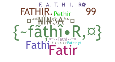 Nickname - Fathir