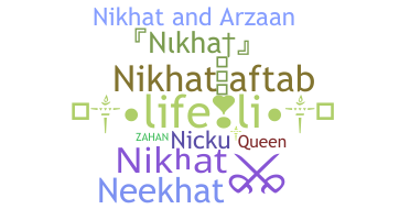 Nickname - Nikhat