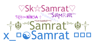 Nickname - Samrat