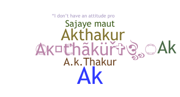Nickname - AkThakur