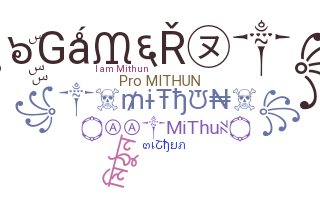 Nickname - Mithun