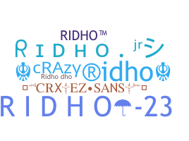 Nickname - Ridho