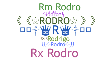Nickname - rodro