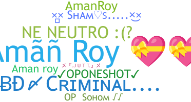 Nickname - Amanroy