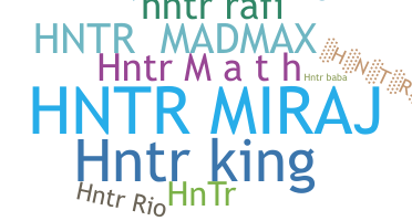 Nickname - hntR