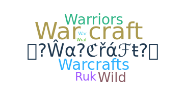 Nickname - Warcraft