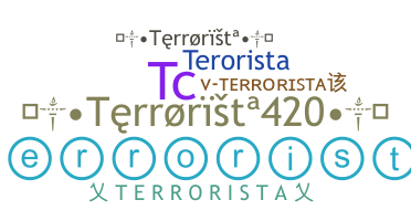 Nickname - terrorista