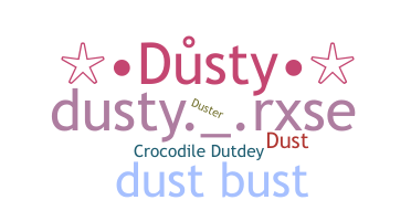 Nickname - Dusty