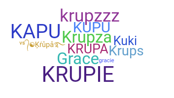 Nickname - Krupa