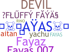 Nickname - Fayas