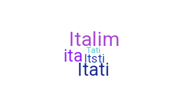 Nickname - Itati
