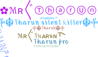 Nickname - Tharun