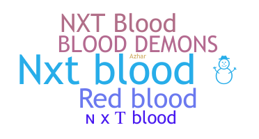 Nickname - NXTBlood