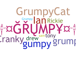 Nickname - grumpy