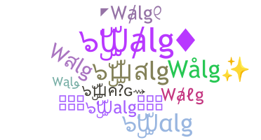Nickname - Walg