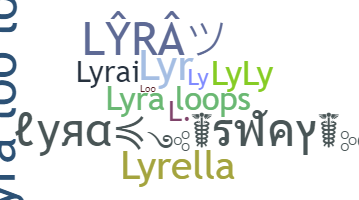 Nickname - Lyra