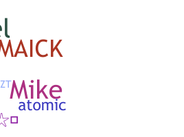 Nickname - Maick