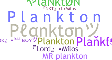 Nickname - plankton