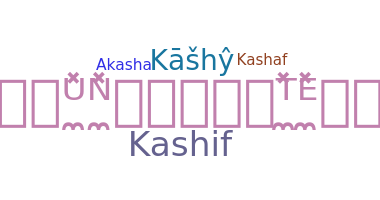 Nickname - Kashy