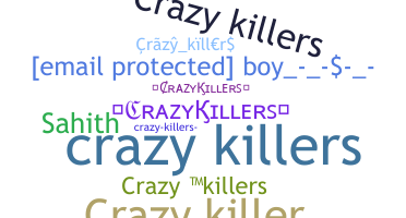Nickname - Crazykillers