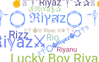 Nickname - Riyaz