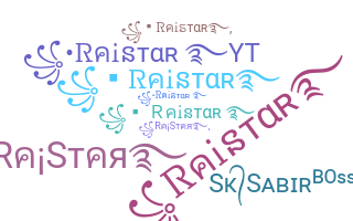 Raistar Nicknames And Name For Raistar