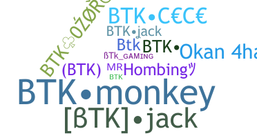 Nickname - btk