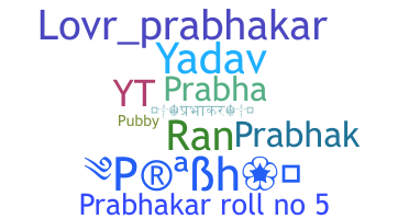 Nickname - Prabhakar